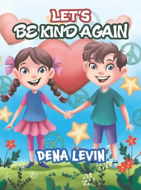 Let's Be Kind Again by Dena Levin