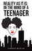 Reality As It Is: In the Mind of a Teenager by Candace Mezetin