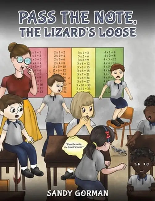 Pass the Note, the Lizard's Loose by Sandy Gorman