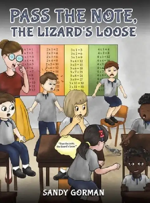 Pass the Note, the Lizard's Loose by Sandy Gorman