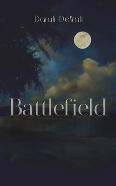 Battlefield by Darah Dewalt