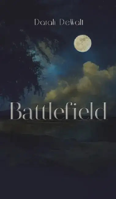 Battlefield by Darah Dewalt