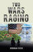 Two Wars Raging by Deborah Reese