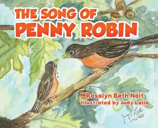 The Song of Penny Robin by Rosalyn Beth Nolt