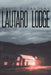 Lautaro Lodge by David T. Sanders