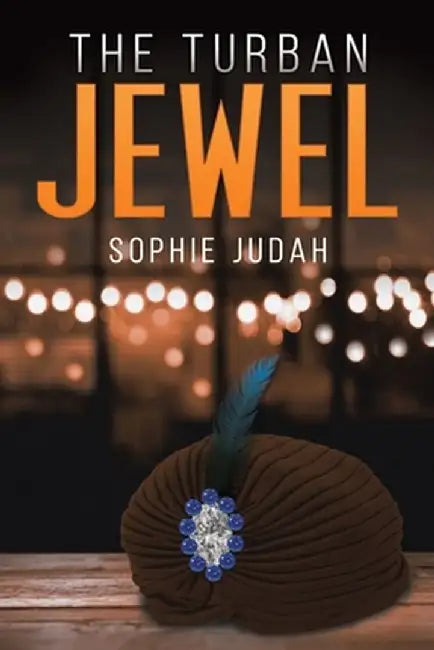 The Turban Jewel by Sophie Judah