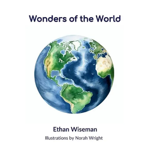 Wonders of the World by Ethan Wiseman