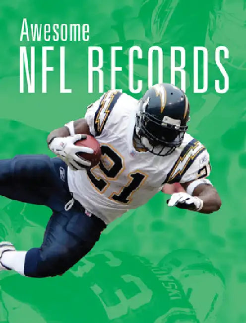 Awesome NFL Records by Matt Tustison, Heather Dilorenzo Williams
