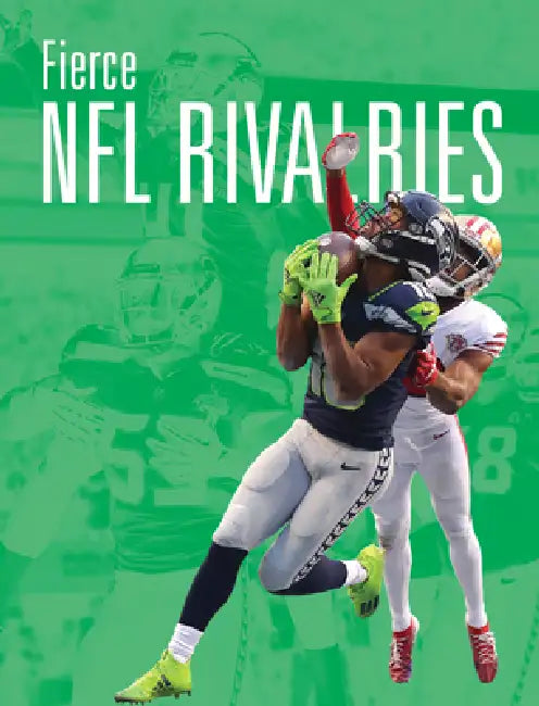 Fierce NFL Rivalries by Matt Scheff, Heather Dilorenzo Williams