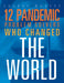 12 Pandemic Problem Solvers Who Changed the World by Stephanie Loureiro