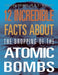 12 Incredible Facts about the Dropping of the Atomic Bombs by Angie Smibert