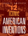 12 Iconic American Inventions by Marne Ventura