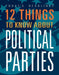 12 Things to Know about Political Parties by Vicki Hayes