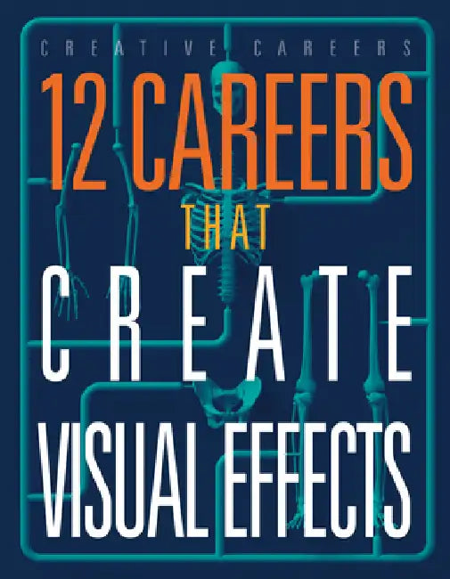12 Careers That Create Visual Effects by Meghan Hatalla