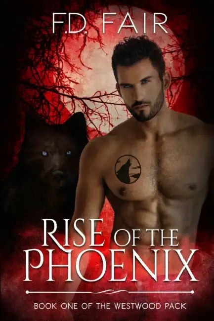 Rise of the Phoenix: A Rescued by the Alpha Paranormal Romance by F. D. Fair