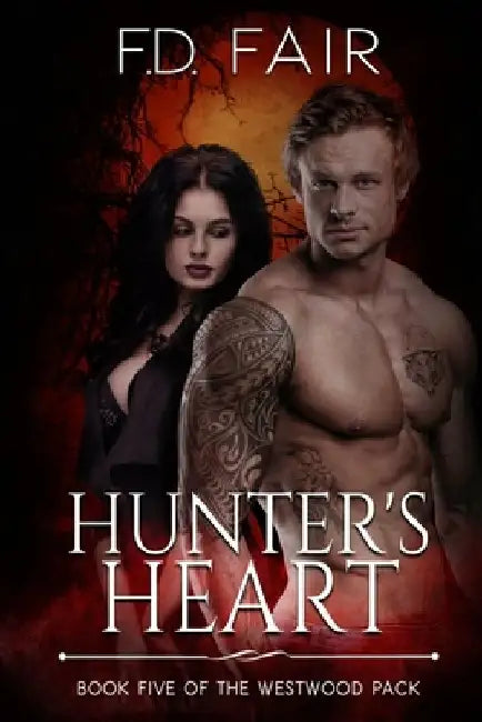 Hunter's Heart: An Enemies to Lovers Paranormal Romance by F. D. Fair