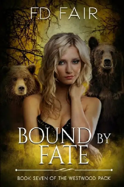 Bound by Fate: A Rejected Mate Paranormal Romance by F. D. Fair