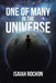 One of Many in the Universe by Isaiah Rochon
