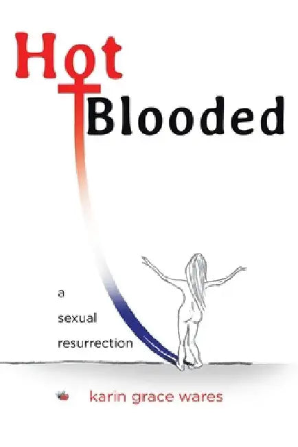Hot Blooded by Karin Grace Wares