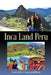 Inca land Peru by Amitabha Gangopadhyay