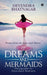 Of Dreams and Mermaids: Poems from the Seas and Shores by Devendra Bhatnagar