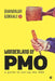 Wonderland of PMO: A guide to set-up the PMO by Dhananjay Gokhale