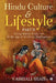 Hindu Culture and Lifestyle - Part II: Living Indian Traditions in the Age of Artificial Intelligence by Vaishali Shah