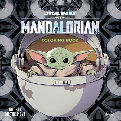 Star Wars the Mandalorian: Bounty on the Move: Coloring Book by Editors of Dreamtivity