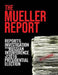 The Mueller Report: Report On The Investigation Into Russian Interference In The 2016 Presidential Election by Robert S. Mueller