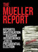 The Mueller Report: [Full Color] Report On The Investigation Into Russian Interference In The 2016 Presidential Election by Robert S. Mueller