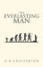 The Everlasting Man: The Original 1925 Edition by Chesterton, G. K.