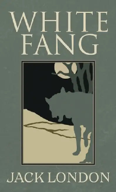 White Fang by Jack London