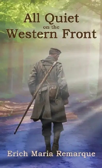 All Quiet on the Western Front by Remarque, Erich Maria