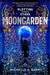 Plotting the Stars 1: Moongarden by Michelle Barry