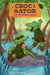 Croc & Gator 1: Swamp Ranger School by Lisa Katzenberger