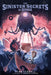 The Sinister Secrets of Singe by Sean Ferrell