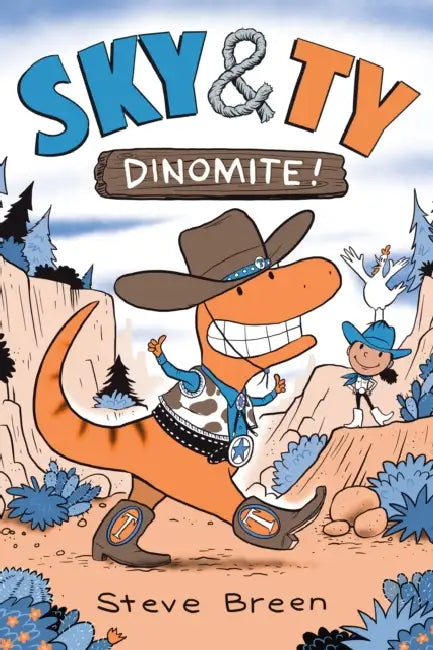 Sky & Ty 2: Dinomite! by Steve Breen