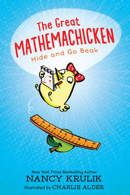 The Great Mathemachicken: Hide and Go Beak by Nancy Krulik