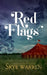 Red Flags by Skye Warren