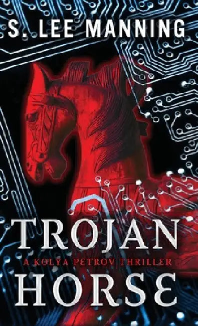 Trojan Horse by s. Lee Manning