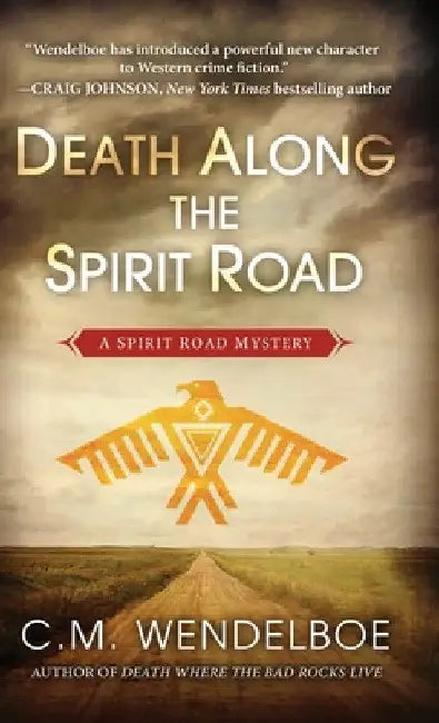 Death Along the Spirit Road by C. M. Wendelboe