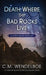 Death Where the Bad Rocks Live by C. M. Wendelboe