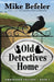 Old Detectives Home: An Omnipodge Mystery by Mike Befeler