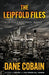 The Leipfold Files by Dane Cobain