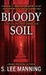 Bloody Soil: A Kolya Petrov Thriller by s. Lee Manning