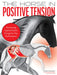 The Horse in Positive Tension: The Biomechanics of Riding by Stefan Stammer