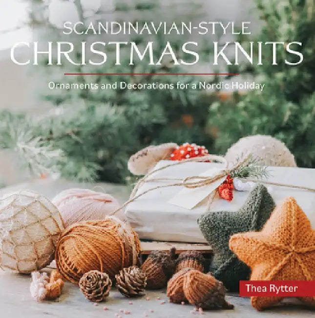 Scandinavian Style Christmas Knits by Thea Rytter