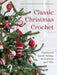 Classic Christmas Crochet by Heidi B. Johannesen