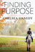 Finding Purpose: A Life Managing the Passion, Compulsion, and Borderline Addiction Called Horses by Chelsea Canedy