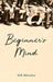 Beginner's Mind by M. B. McLatchey